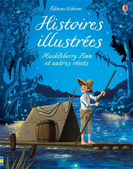 Histoires illustrées : Huckleberry Finn et autres récits - COLLECTIF