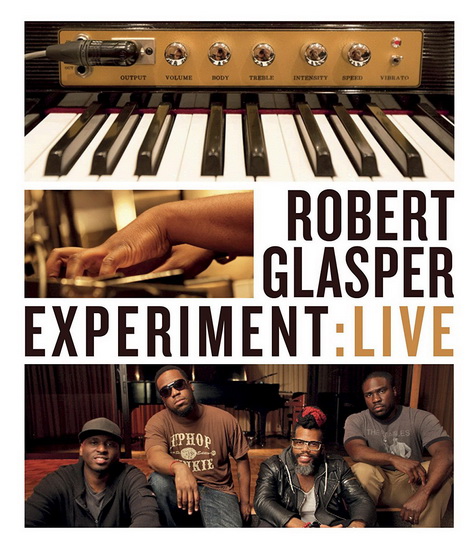 Robert Glasper Experiment - GLASPER  ROBERT
