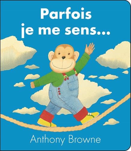 Parfois je me sens... - ANTHONY BROWNE