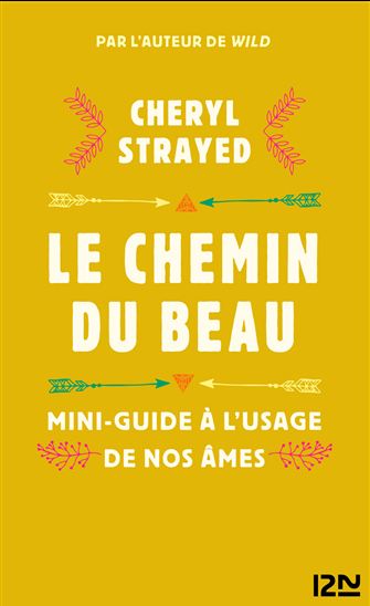Le Chemin du beau - CHERYL STRAYED