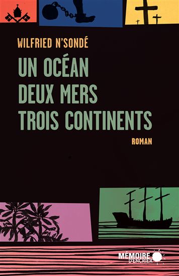 Un océan, deux mers, trois continents - WILFRIED N'SONDÉ