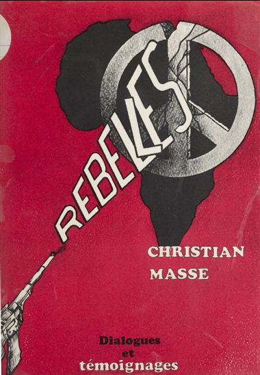 Rebelles - CHRISTIAN MASSE