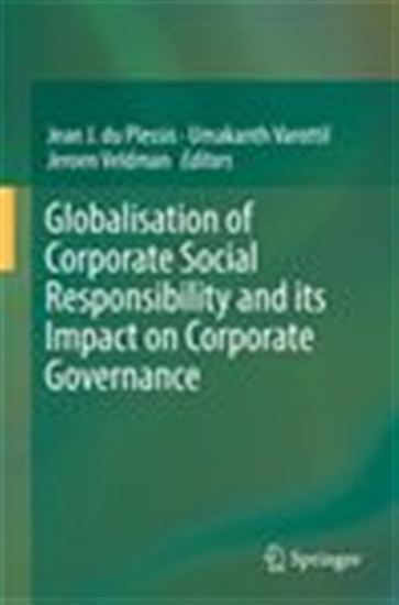 Globalisation of Corporate Social Responsibility and its Impact on Corporate Governance - JEAN J. DU PLESSIS - UMAKANTH VAROTTIL