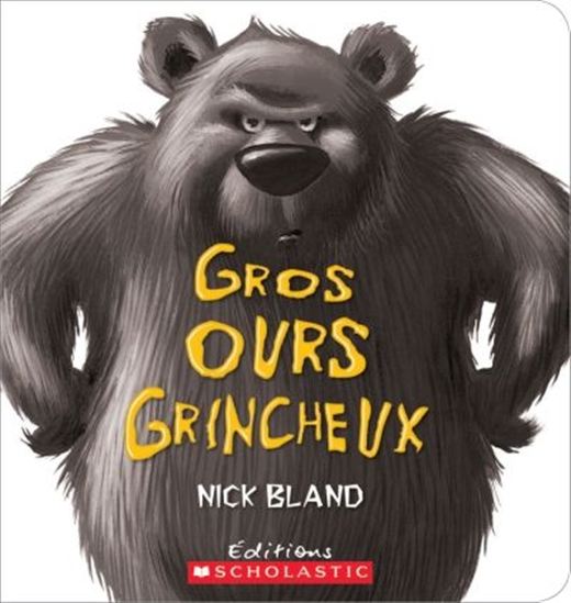 Gros Ours grincheux (Tout carton) - NICK BLAND