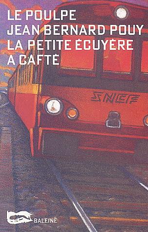 La Petite écuyère a cafté - JEAN-BERNARD POUY