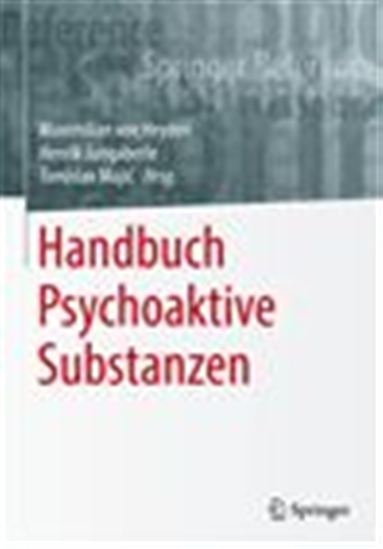 Handbuch Psychoaktive Substanzen - HENRIK JUNGABERLE - TOMISLAV MAJIC - VON