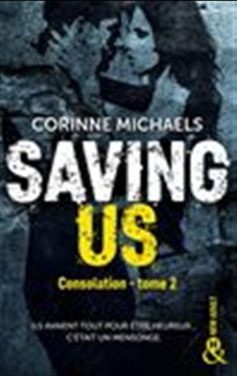 Consolation T.02 Saving us - CORINNE MICHAELS