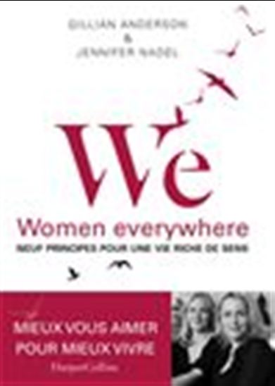 We, women everywhere : neuf principes pour une vie riche de sens - GILLIAN ANDERSON - JENNIFER NADEL