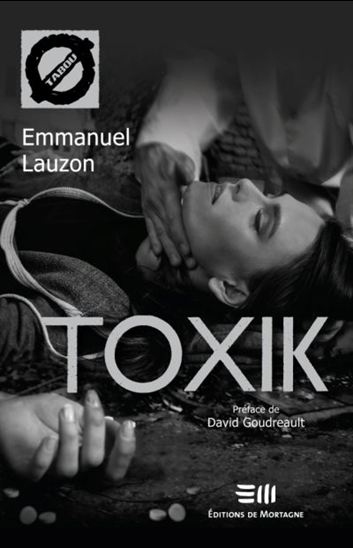 Toxik - EMMANUEL LAUZON