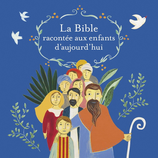 La Bible racontée aux enfants d&#39;aujourd&#39;hui - MARTINA STEINKÜHLER
