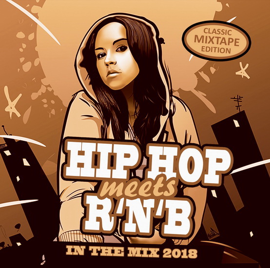 Hip Hop meets R´n`B - In The Mix 2018 - VARIOUS ARTIST