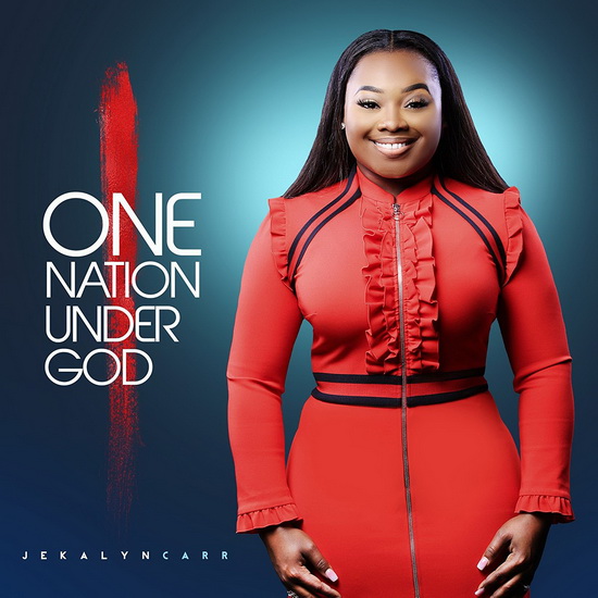 One Nation Under God - CARR JEKALYN
