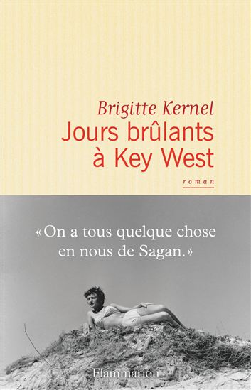 Jours brûlants à Key West - BRIGITTE KERNEL