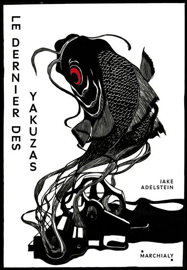 Le Dernier des yakuzas - JAKE ADELSTEIN