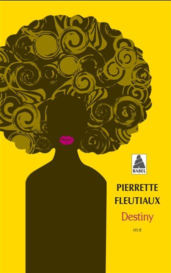 Destiny : récit - PIERRETTE FLEUTIAUX
