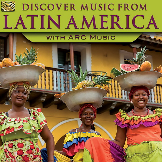 Discover Music from Latin America - COMPILATION AMERIQUE LATINE