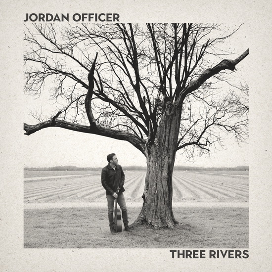Three Rivers - JORDAN OFFICER