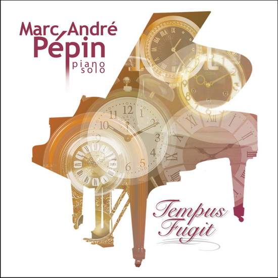 Tempus Fugit - PEPIN MARC-ANDRE