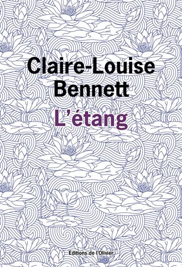 L&#39;Étang - CLAIRE-LOUISE BENNETT