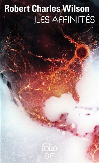 Les Affinités - ROBERT CHARLES WILSON