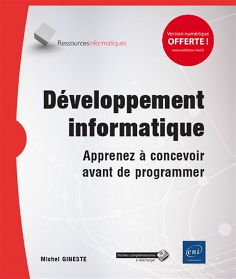 Développement informatique : apprenez à concevoir avant de programmer - MICHEL GINESTE