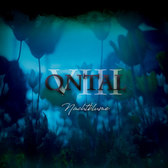 VIII - Nachtblume - QNTAL