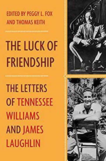 The Luck of Friendship - JAMES LAUGHLIN