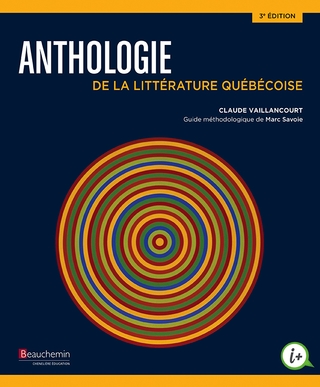 Claude Vaillancourt Marc Savoie Anthologie De La Litterature Quebecoise 3e Ed Essais Litteraires Livres Renaud Bray Com Livres Cadeaux Jeux