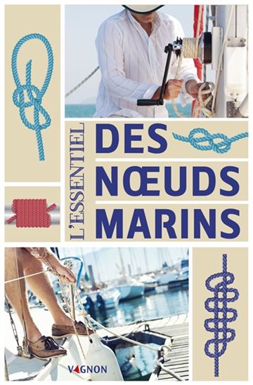 L'Essentiel des noeuds marins - COLLECTIF