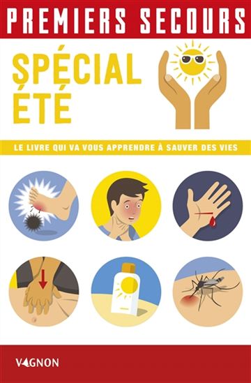 Premiers secours : spécial été - LORENZO TIMON - CHRISTIAN POURTRIQUET