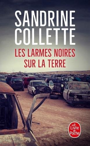 Les Larmes noires sur la terre - SANDRINE COLLETTE