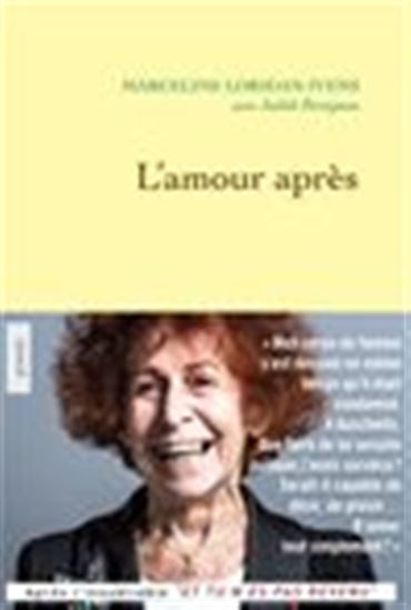 L&#39;Amour après - MARCELINE LORIDAN-IVENS - J PERRIGON