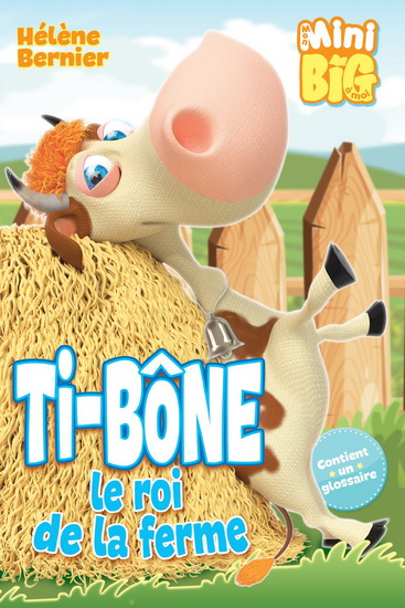 Ti-Bone, le roi de la ferme - HÉLÈNE BERNIER & AL