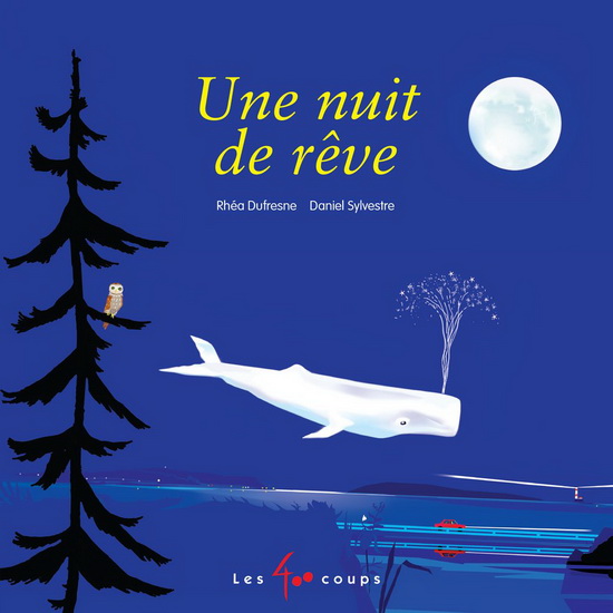 Une nuit de rêve - RHÉA DUFRESNE
