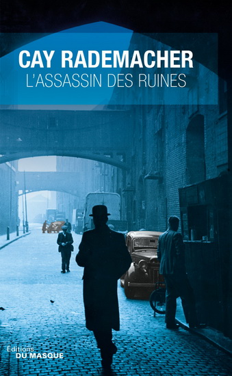 L&#39;Assassin des ruines - CAY RADEMACHER