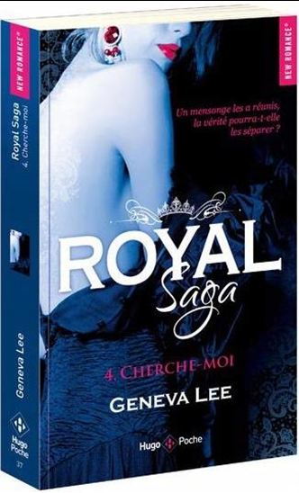 Royal saga T.04 Cherche-moi - GENEVA LEE