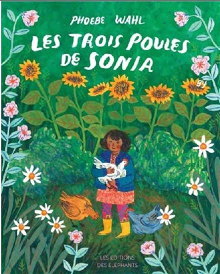 Les Trois poules de Sonia - PHOEBE WAHL