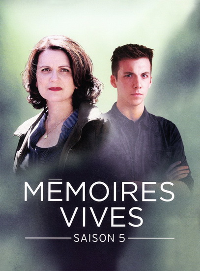 Mémoires vives (Saison 5) - MÉMOIRE VIVES