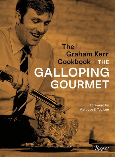 The Graham Kerr Cookbook - TED LEE
