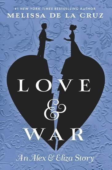 Love & War - MELISSA DE LA CRUZ