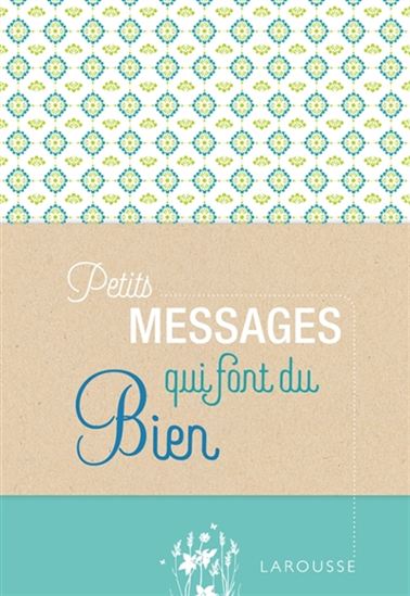 Petits messages qui font du bien - COLLECTIF
