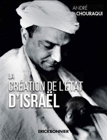 La Naissance d&#39;Israël - ANDRÉ CHOURAQUI