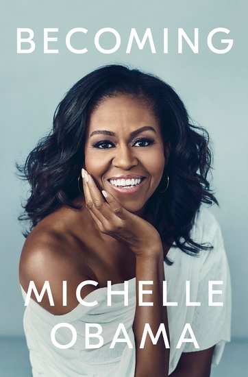 Becoming - MICHELLE OBAMA