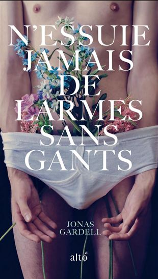 N&#39;essuie jamais de larmes sans gants - JONAS GARDELL