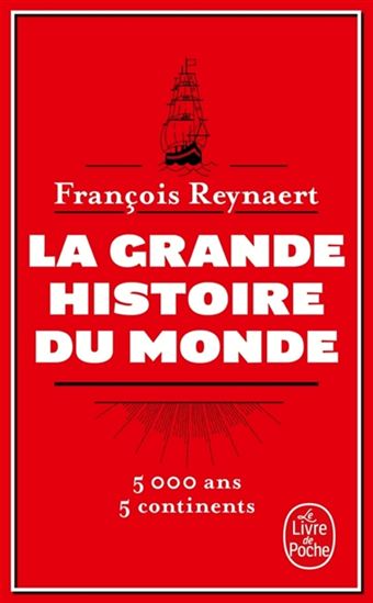 La Grande histoire du monde - FRANÇOIS REYNAERT