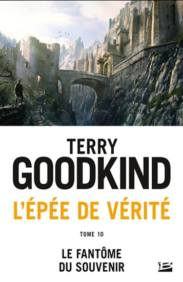 Le Fantôme du souvenir #10 - TERRY GOODKIND