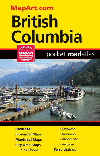 British Columbia Pocket Road Atlas   (BC) - COLLECTIF