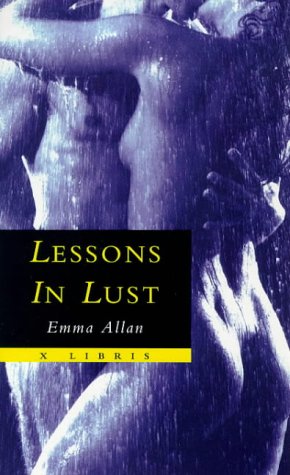 Lessons in Lust - EMMA ALLAN