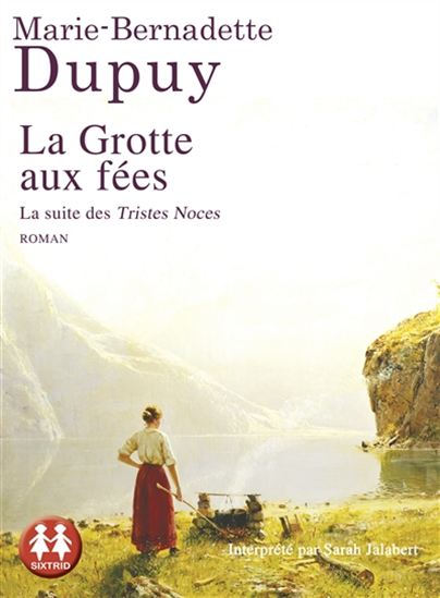 La Grotte aux fées (CD) - MARIE-BERNADETTE DUPUY