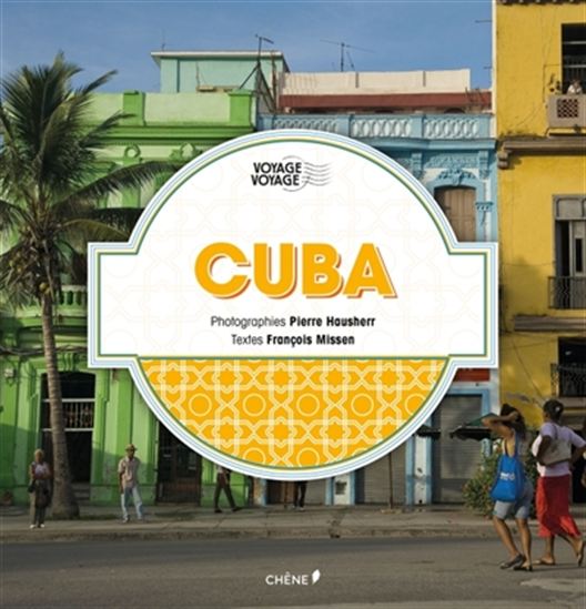 Cuba - FRANÇOIS MISSEN - PIERRE HAUSHERR